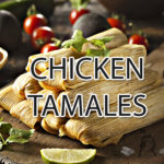chicken tamales